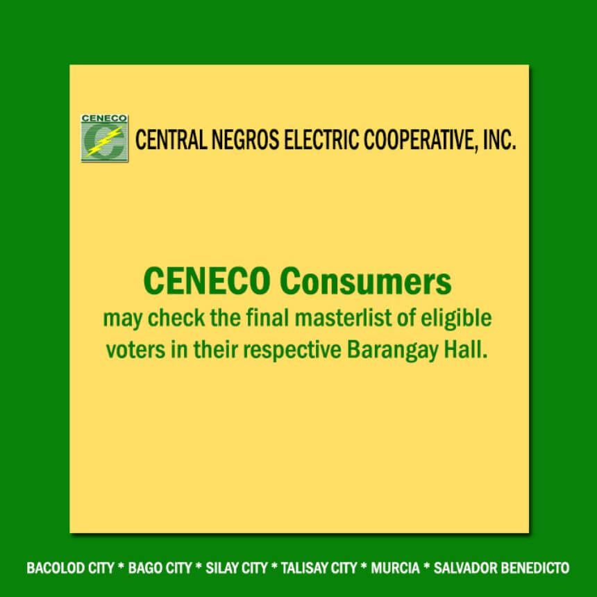 CENECO Consumers may check the final masterlist of eligible voters in their respective Barangay Hall.